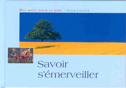 SAVOIR S'EMERVEILLER