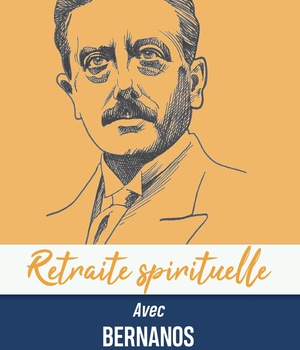 RETRAITE SPIRITUELLE - AVEC BERNANOS L'OR VIVANT DES BEATITUDES