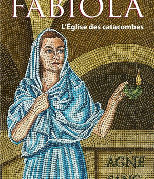 FABIOLA OU L'EGLISE DES CATACOMBES