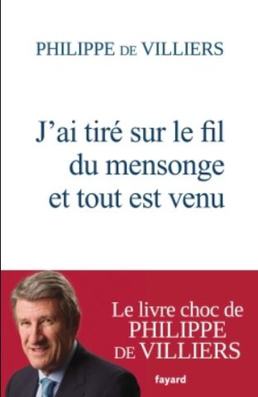 J'AI TIRE SUR LE FIL DU MENSONGE ET TOUT EST VENU
