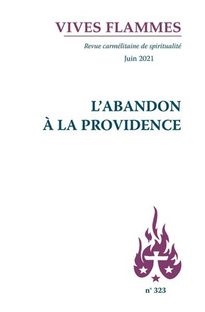 REVUE VIVES FLAMMES - L'ABANDON A LA PROVIDENCE