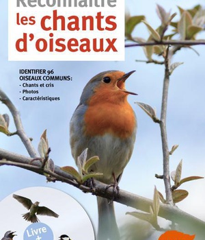 RECONNAITRE LES CHANTS D'OISEAUX + CD