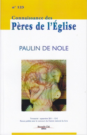CONNAISSANCE DES PERES DE L'EGLISE N 123 - PAULIN DE NOLE