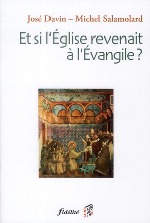 ET SI L'EGLISE REVENAIT A L'EVANGILE ?