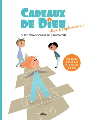CADEAUX DE DIEU - VIVE L'ESPERANCE ! - ANIMATEUR