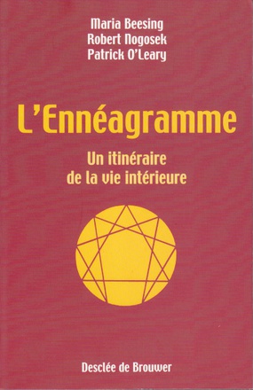 L'ENNEAGRAMME - UN ITINERAIRE DE LA VIE INTERIEURE