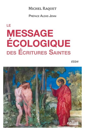 LE MESSAGE ECOLOGIQUE DES ECRITURES SAINTES - ESSAI