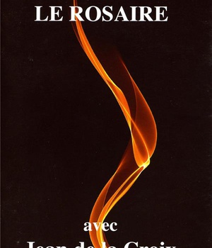 LE ROSAIRE - TEXTES DE JEAN DE LA CROIX