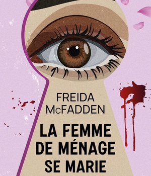 LA FEMME DE MENAGE - T04 - LA FEMME DE MENAGE SE MARIE