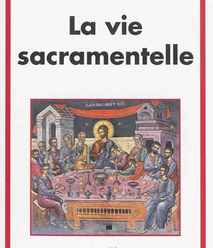 LA VIE SACRAMENTELLE