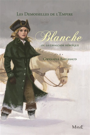 BLANCHE OU LA CAVALCADE HEROIQUE