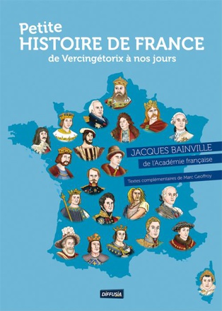 PETITE HISTOIRE DE FRANCE DE VERCINGETORIX A NOS JOURS (EDITION 2019)