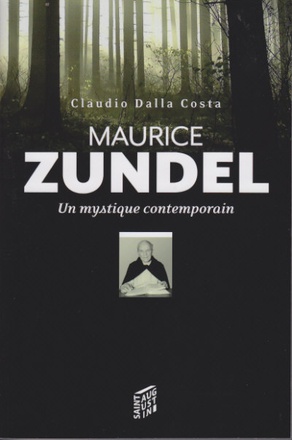 MAURICE ZUNDEL, UN MYSTIQUE CONTEMPORAIN