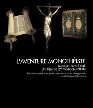 L'AVENTURE MONOTHEISTE - 2 DVD