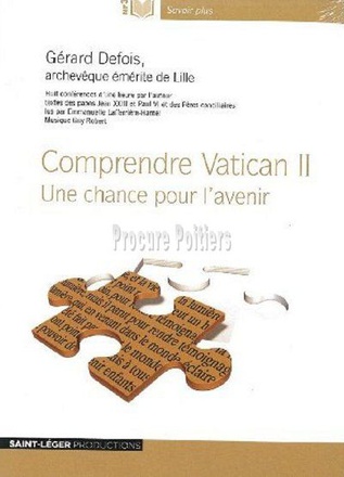 COMPRENDRE VATICAN II - AUDIOLIVRE MP3 - UNE CHANCE POUR L'AVENIR