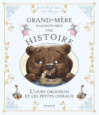 L'OURS GROGNON ET LES PETITS OISEAUX