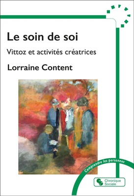 LE SOIN DE SOI - VITTOZ ET ACTIVITES CREATRICES
