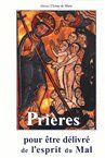 PRIERES POUR ETRE DELIVRE DE L'ESPRIT DU MAL (L.E.16)