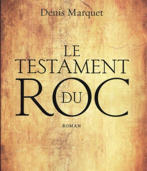 LE TESTAMENT DU ROC
