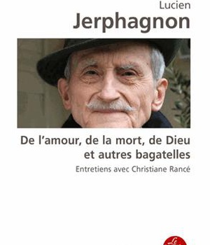 DE L'AMOUR, DE LA MORT, DE DIEU ...
