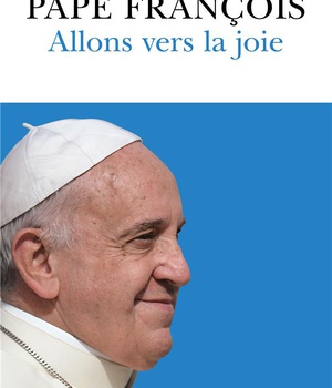ALLONS VERS LA JOIE
