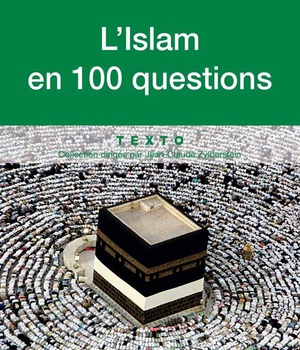 L'ISLAM EN 100 QUESTIONS