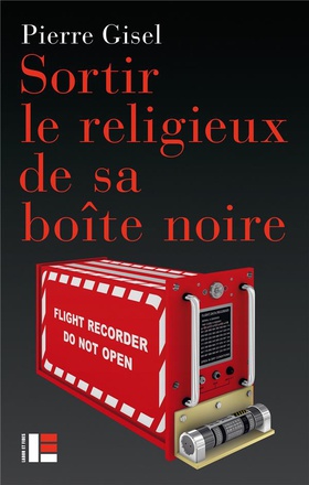 SORTIR LE RELIGIEUX DE SA BOITE NOIRE