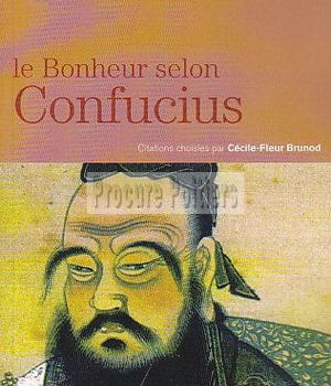 LE BONHEUR SELON CONFUCIUS