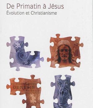 DE PRIMATIN A JESUS - EVOLUTION ET CHRISTIANISME