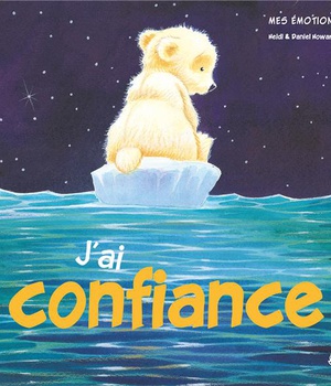 MES EMOTIONS - J'AI CONFIANCE