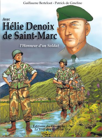 EPEES DE FRANCE - AVEC HELIE DE SAINT MARC, L'HONNEUR D'UN SOLDAT