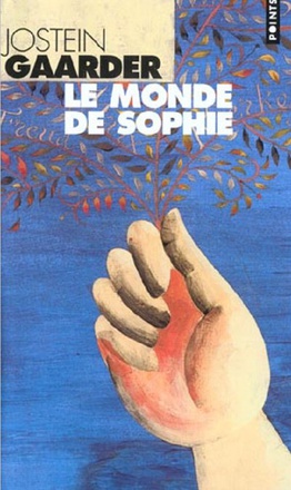 LE MONDE DE SOPHIE - ROMAN SUR L'HISTOIRE DE LA PHILOSOPHIE