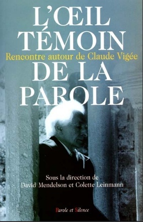OEIL TEMOIN DE LA PAROLE