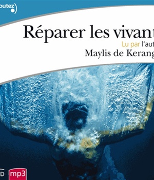 REPARER LES VIVANTS - AUDIO