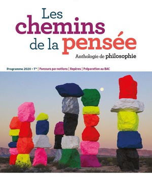 LES CHEMINS DE LA PENSEE PHILOSOPHIE TLES 2020 ANTHOLOGIE