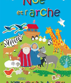 NOE ET L ARCHE