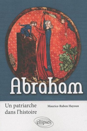 ABRAHAM. UN PATRIARCHE DANS L'HISTOIRE