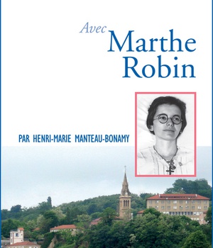PRIER 15 JOURS AVEC MARTHE ROBIN