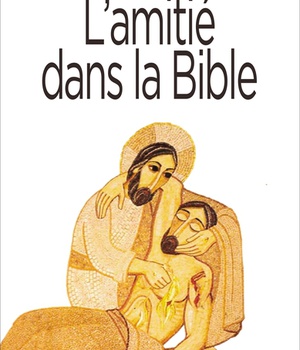 L' AMITIE DANS LA BIBLE