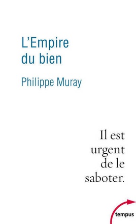 L'EMPIRE DU BIEN