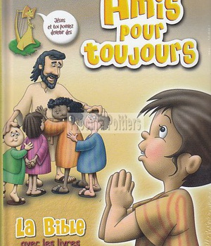 AMIS POUR TOUJOURS - BIBLE PAROLE DE VIE, AVEC LES DEUTEROCANONIQUES