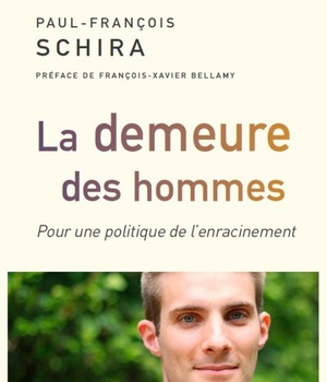 LA DEMEURE DES HOMMES - POUR UNE POLITIQUE DE L'ENRACINEMENT