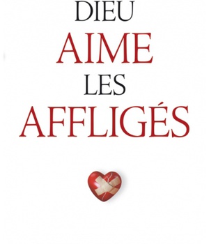 DIEU AIME LES AFFLIGES