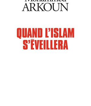 QUAND L'ISLAM S'EVEILLERA