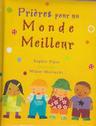 PRIERES POUR UN MONDE MEILLEUR