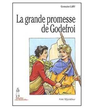 LA GRANDE PROMESSE DE GODEFROI