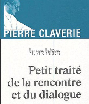 PETIT TRAITE DE LA RENCONTRE ET DU DIALOGUE ( BICP* )