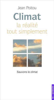 CLIMAT ? LA REALITE... TOUT SIMPLEMENT