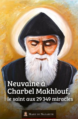 NEUVAINE A SAINT CHARBEL MAKHLOUF