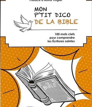 MON P'TIT DICO DE LA BIBLE